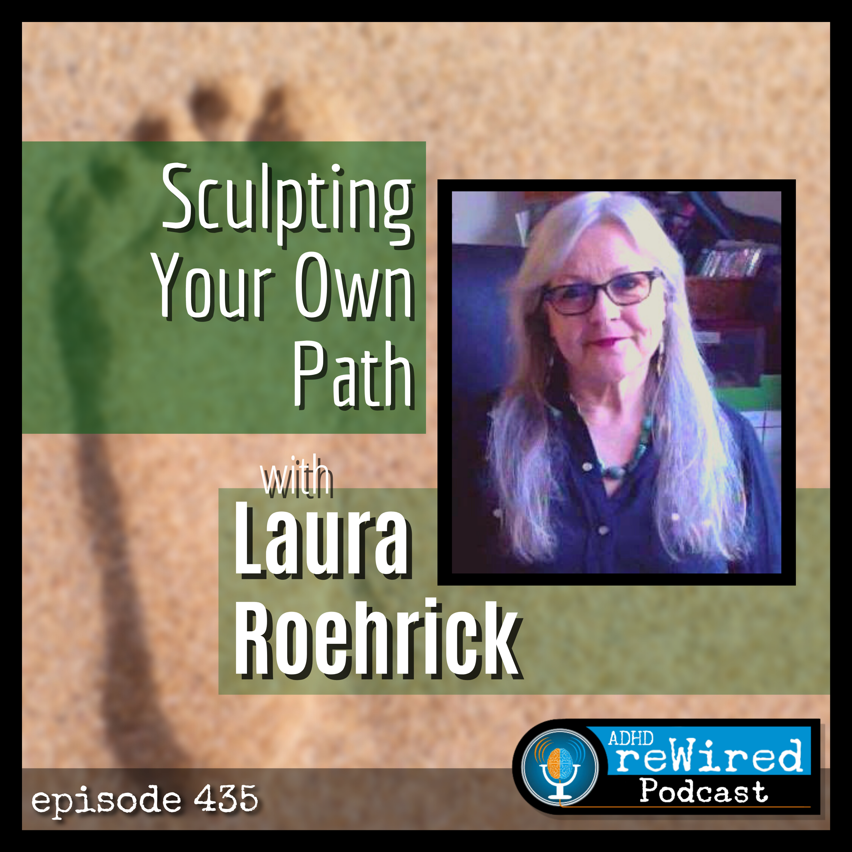 435 | Sculpting Your Own Path with Laura Roehrick