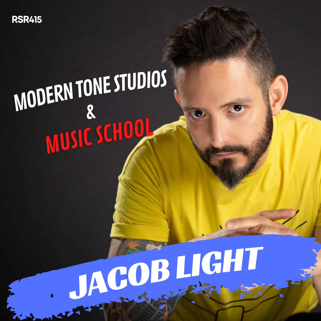 RSR415 - Jacob Light - Modern Tone Studios & Music School