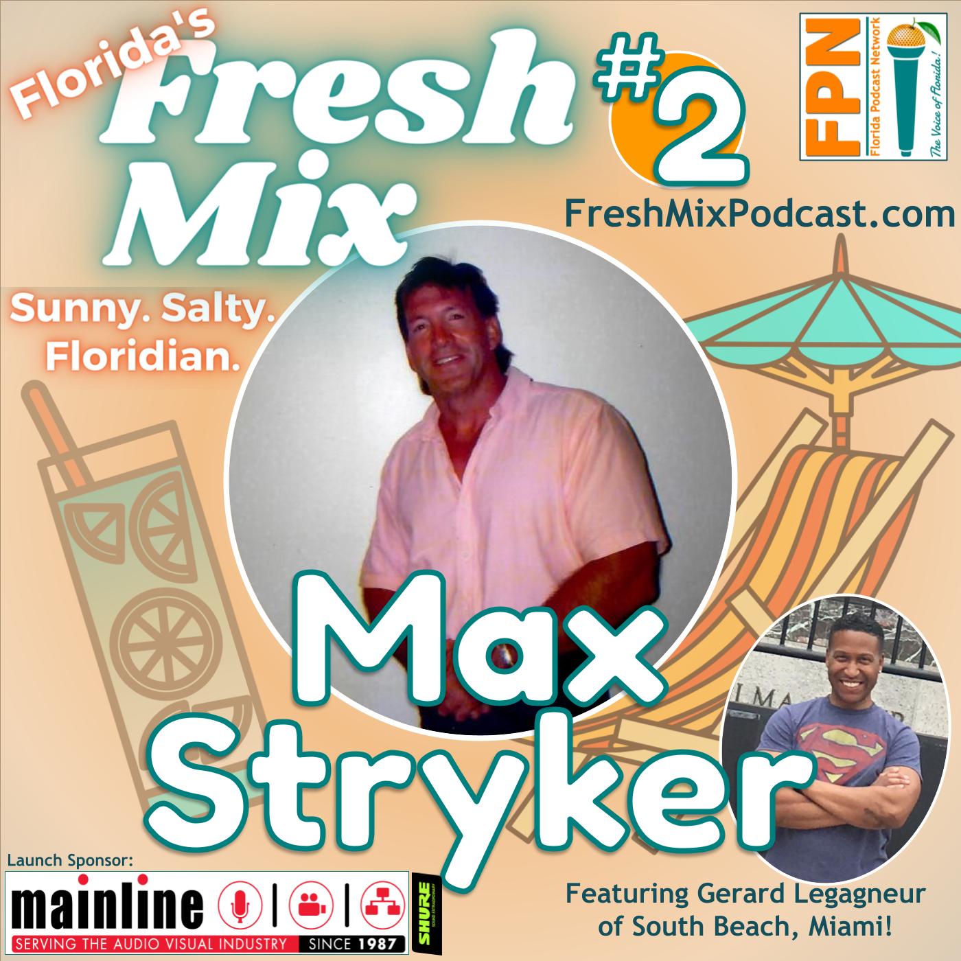 Episode 2: Max Stryker of North Palm Beach is the Celebrity Author of 