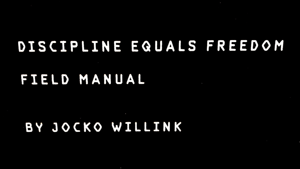 Ep 224: Discipline Equals Freedom Field Manual