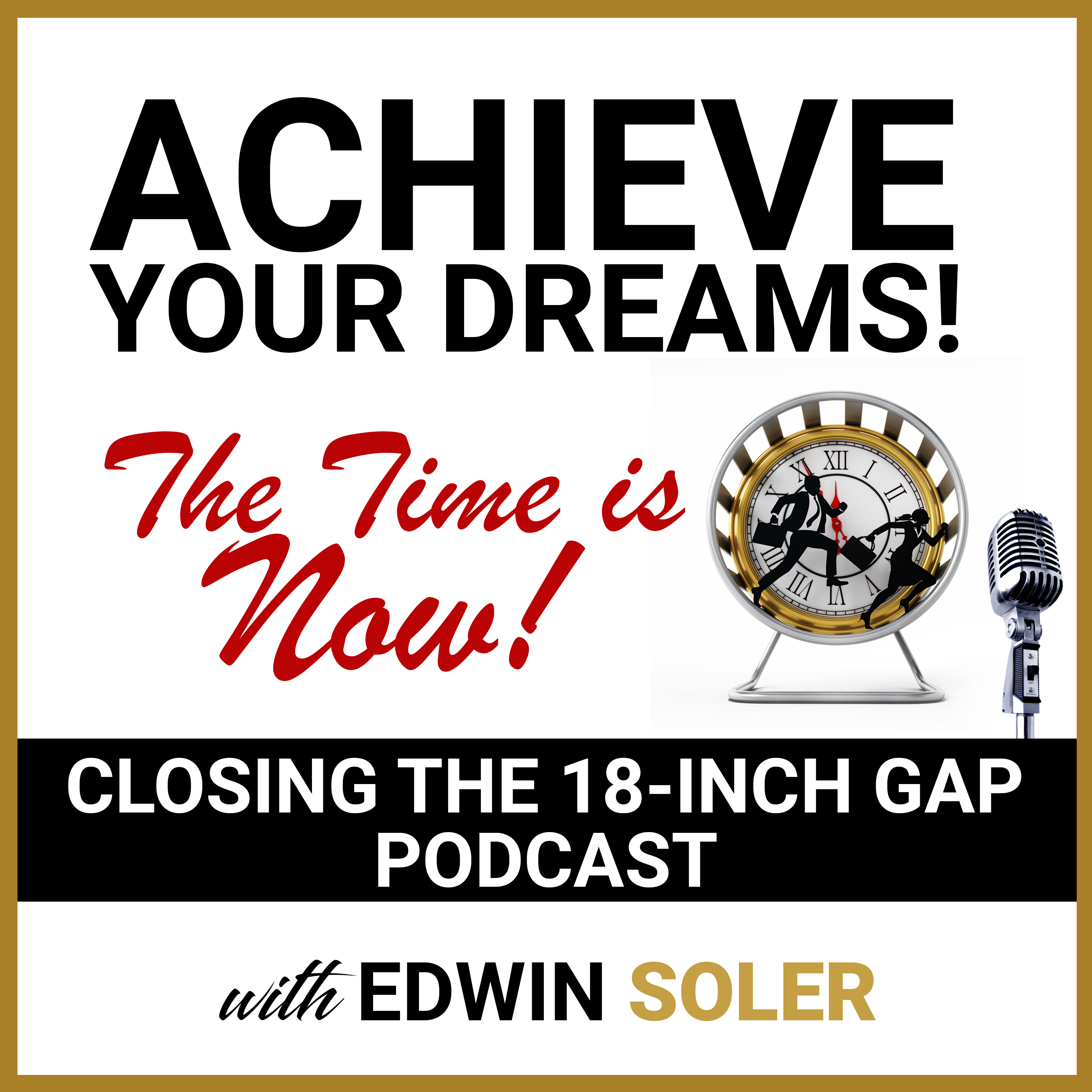 Closing The 18 Inch Gap Podcast