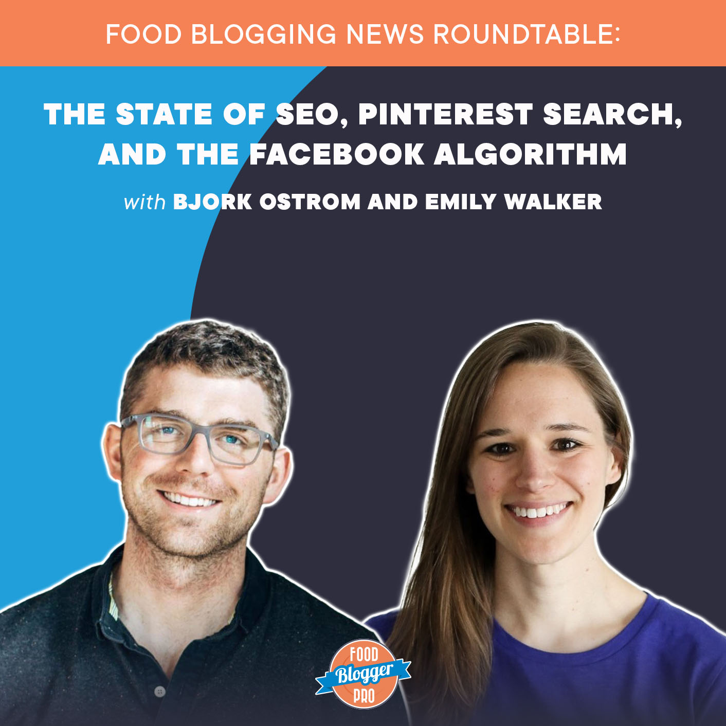 Food Blogging News Roundtable: The State of SEO, Pinterest Search, and the Facebook Algorithm