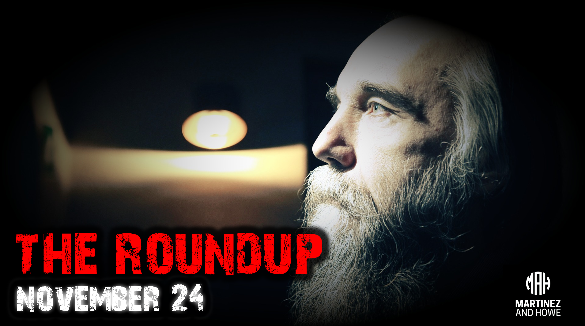 Martinez & Howe | The Roundup | 11-24-22