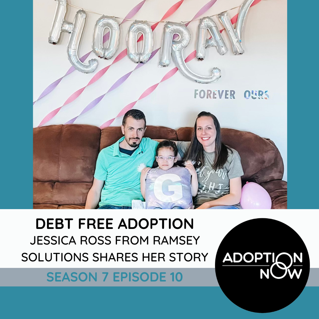 Debt Free Adoption: Jessica Ross from Ramsey Solutions Shares Her Story [S7E10]