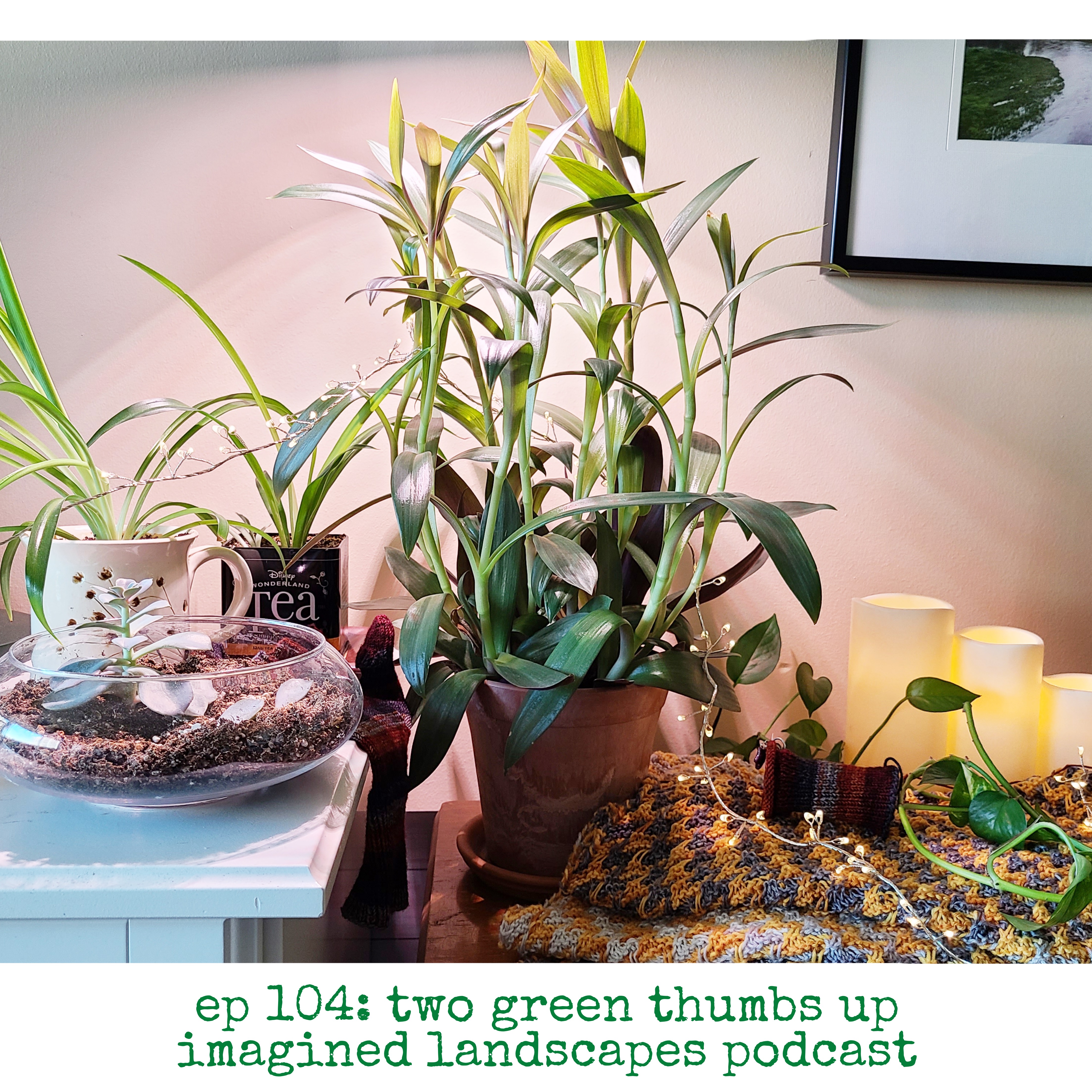 Episode 104: Two Green Thumbs Up