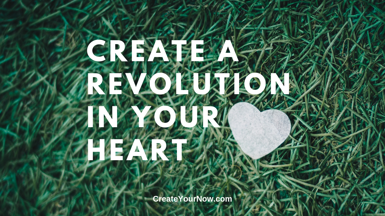 1599 Create a Revolution in Your Heart