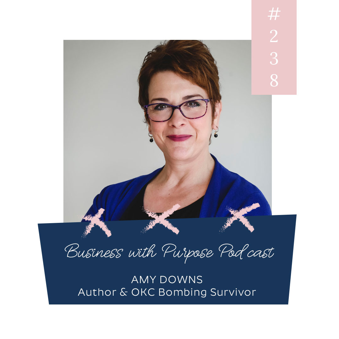 Hope is a Verb | EP 238: Amy Downs, Author & Survivor of the Oklahoma City Bombing