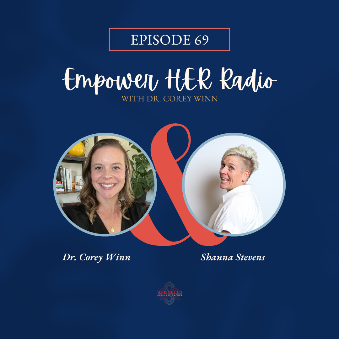 Empower HER Radio with Dr. Corey Winn