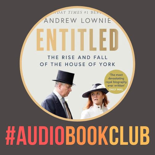 'Entitled' - by  Andrew Lownie