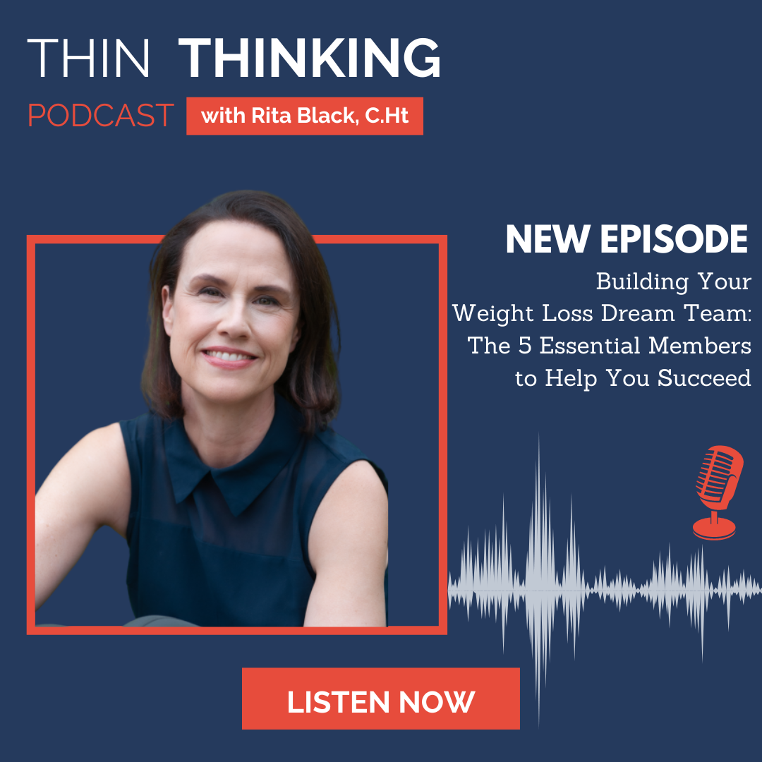Ep 109: Building Your Weight Loss Dream Team: The 5 Essential Members to Help You Succeed