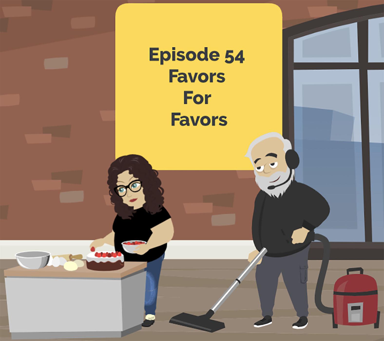 Favors For Favors | Brilliant Observations 054