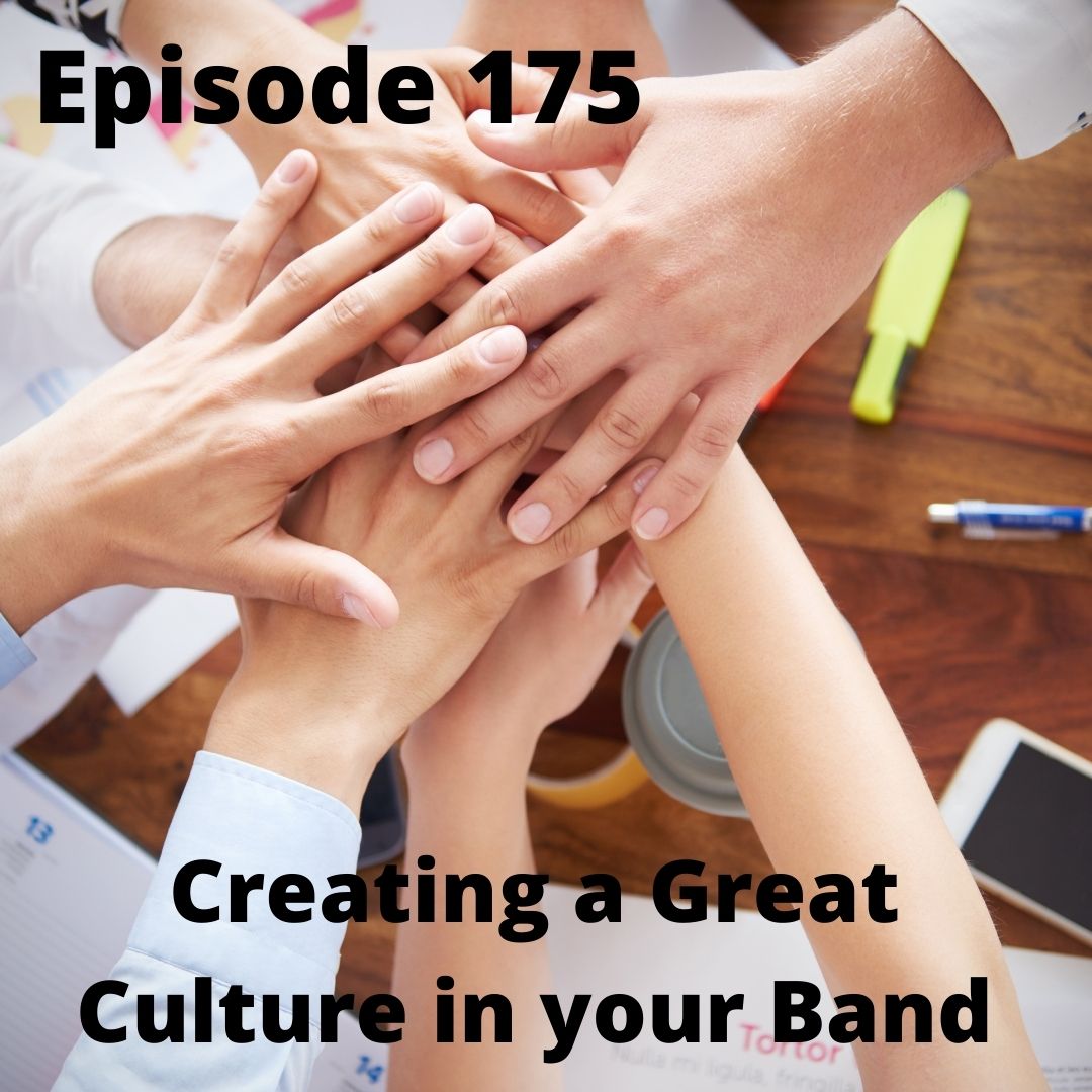 Episode 175 - Creating a Great Culture