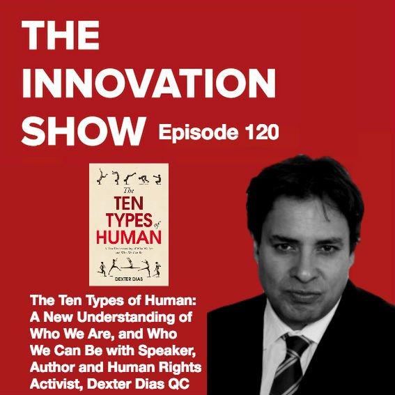 EP 120: The Ten Types of Human: A New Understanding of Who We Are, and Who We Can Be with Dexter Dias