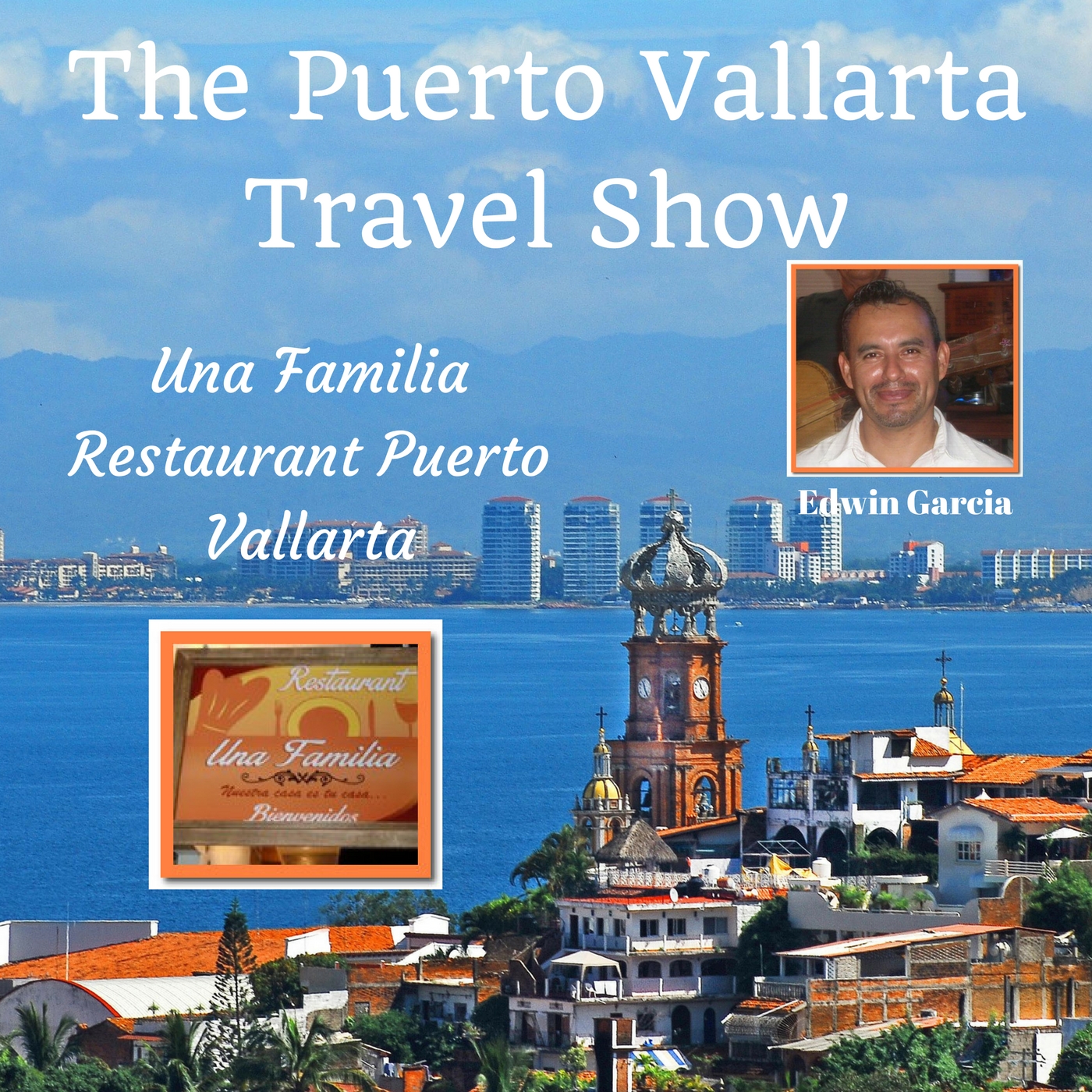 Puerto Vallarta Travel  Show Podcast