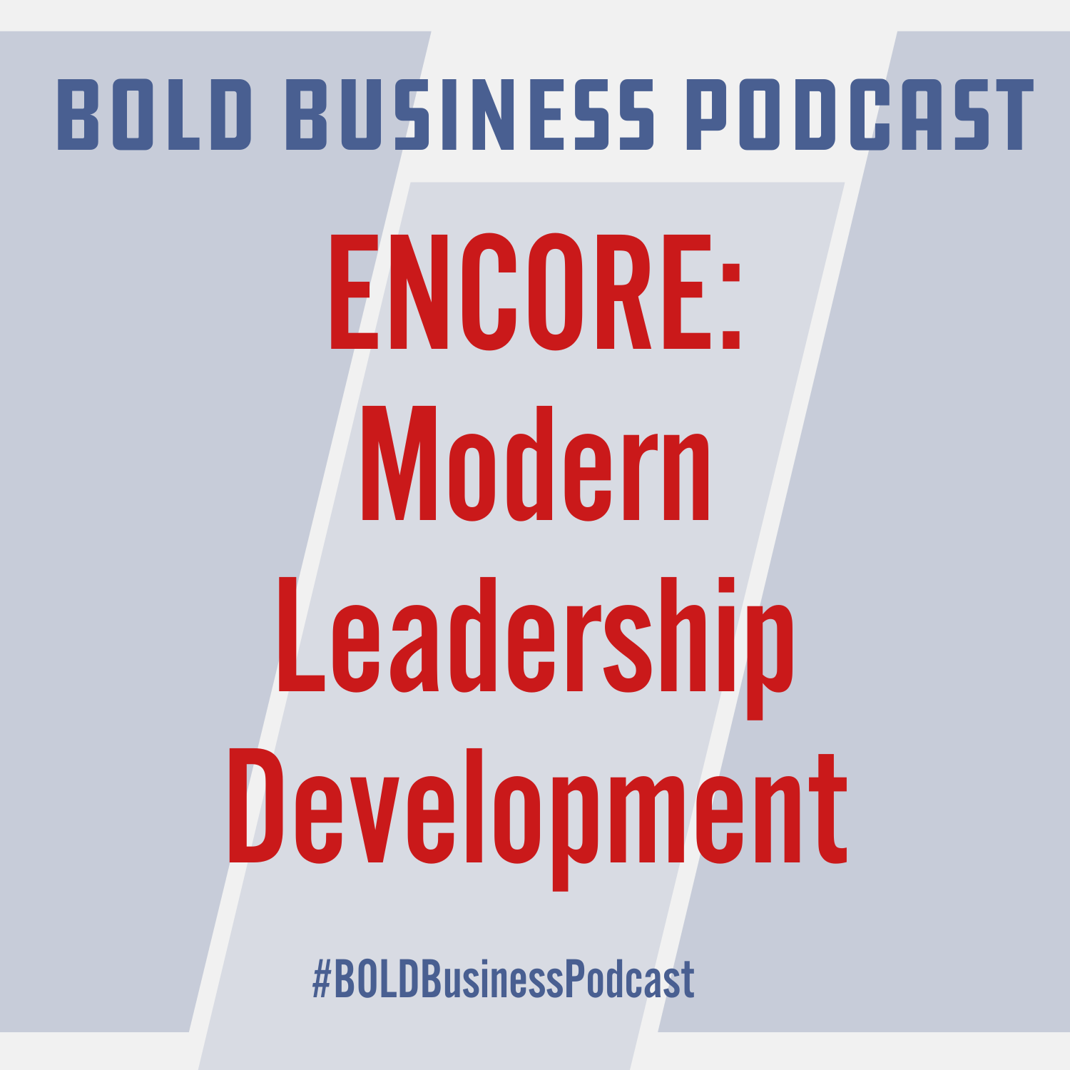 ENCORE: Modern Leadership Development (Goal Chat) ENCORE: Modern Leadership Development (Goal Chat)