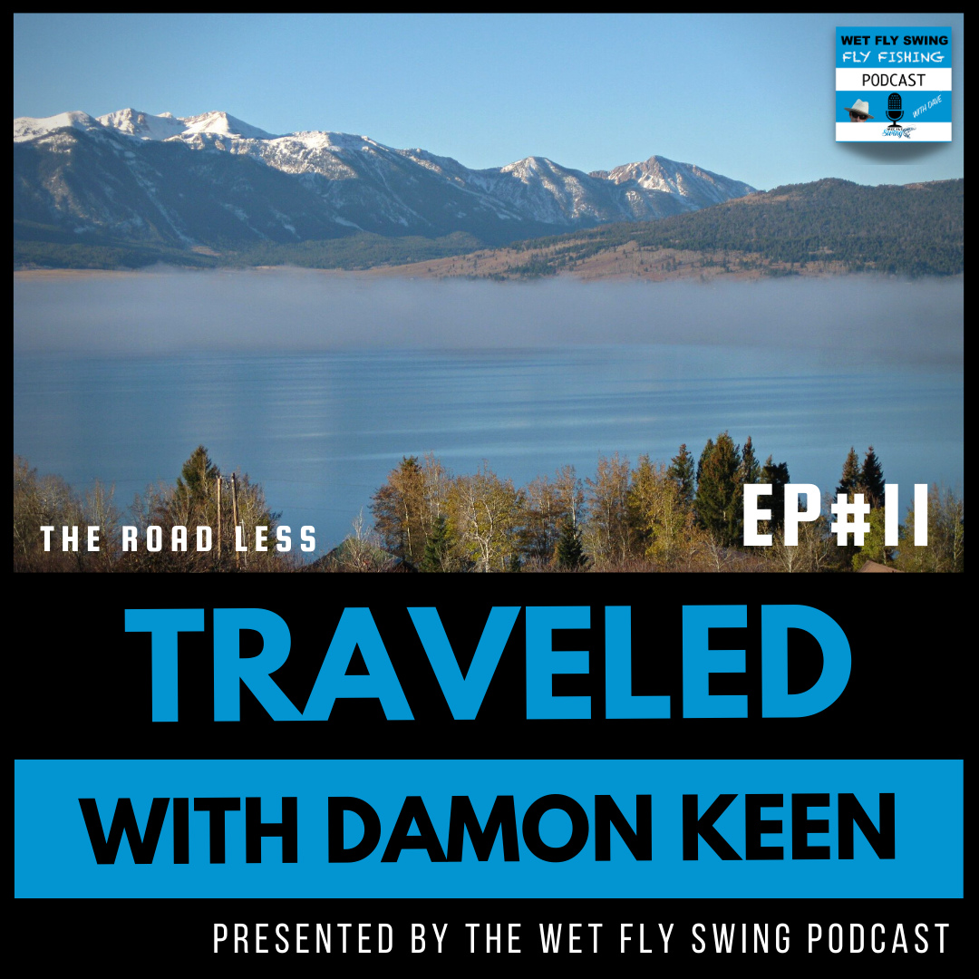 Wet Fly Swing Fly Fishing Podcast
