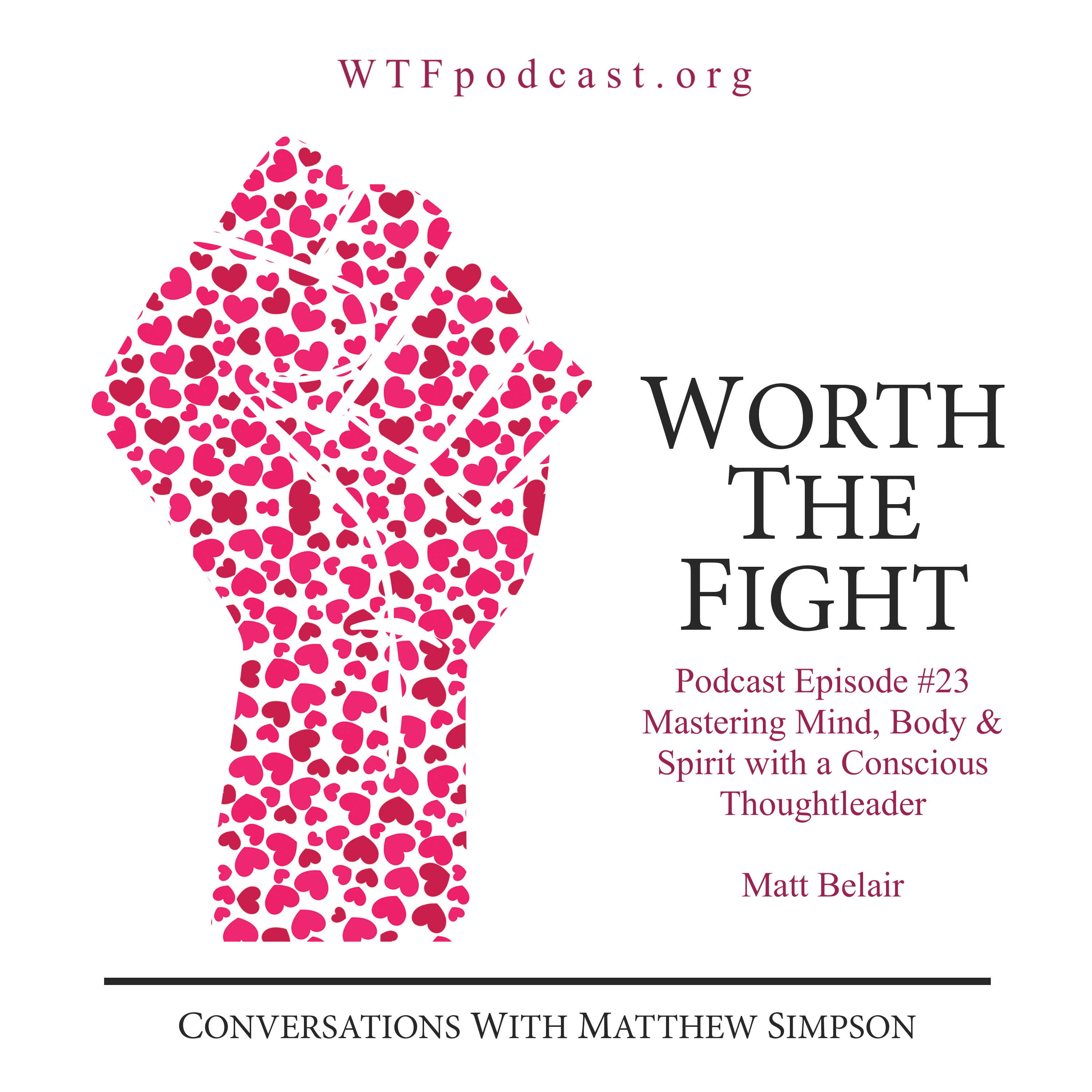 Worth The Fight Podcast