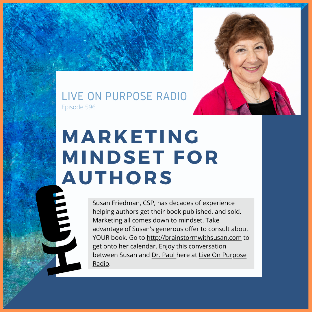 Marketing Mindset for Authors – with Susan Friedman – Episode #596 thumbnail