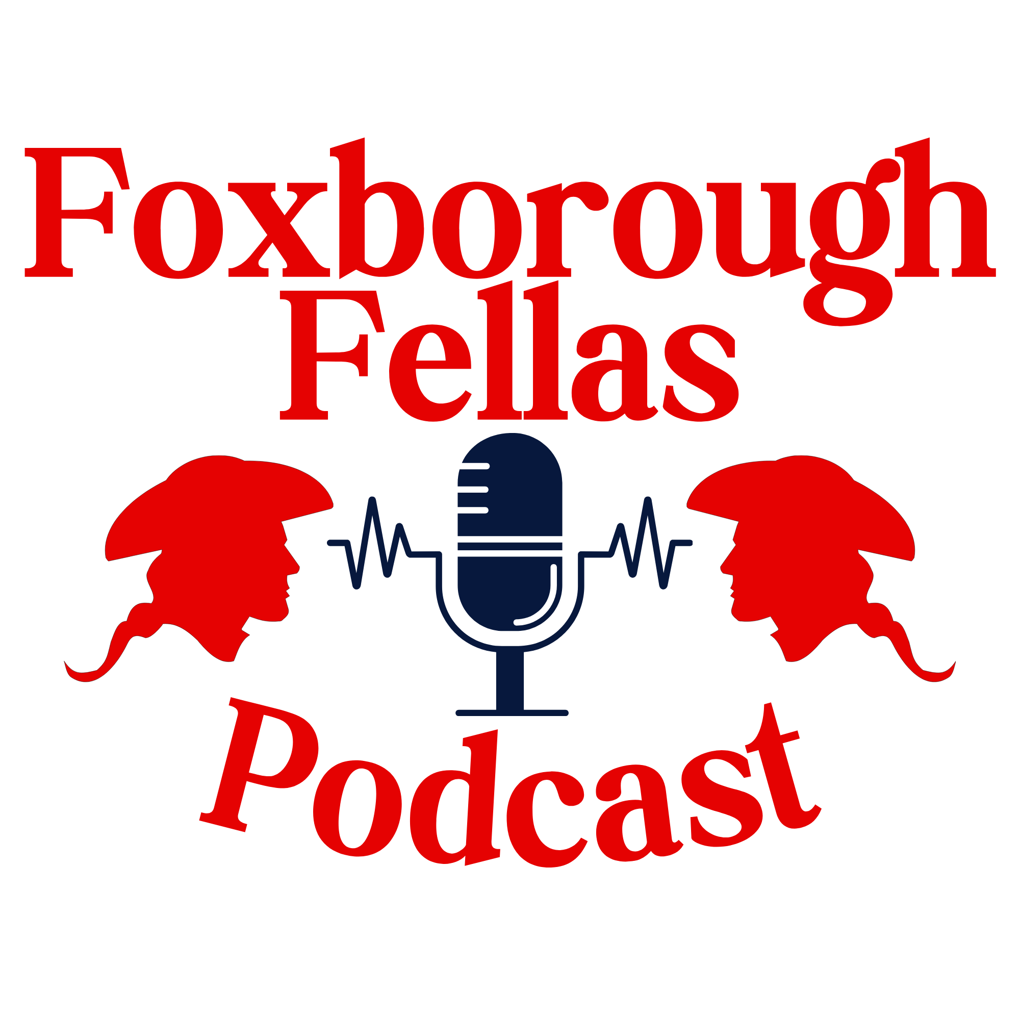 Foxborough Fellas Podcast