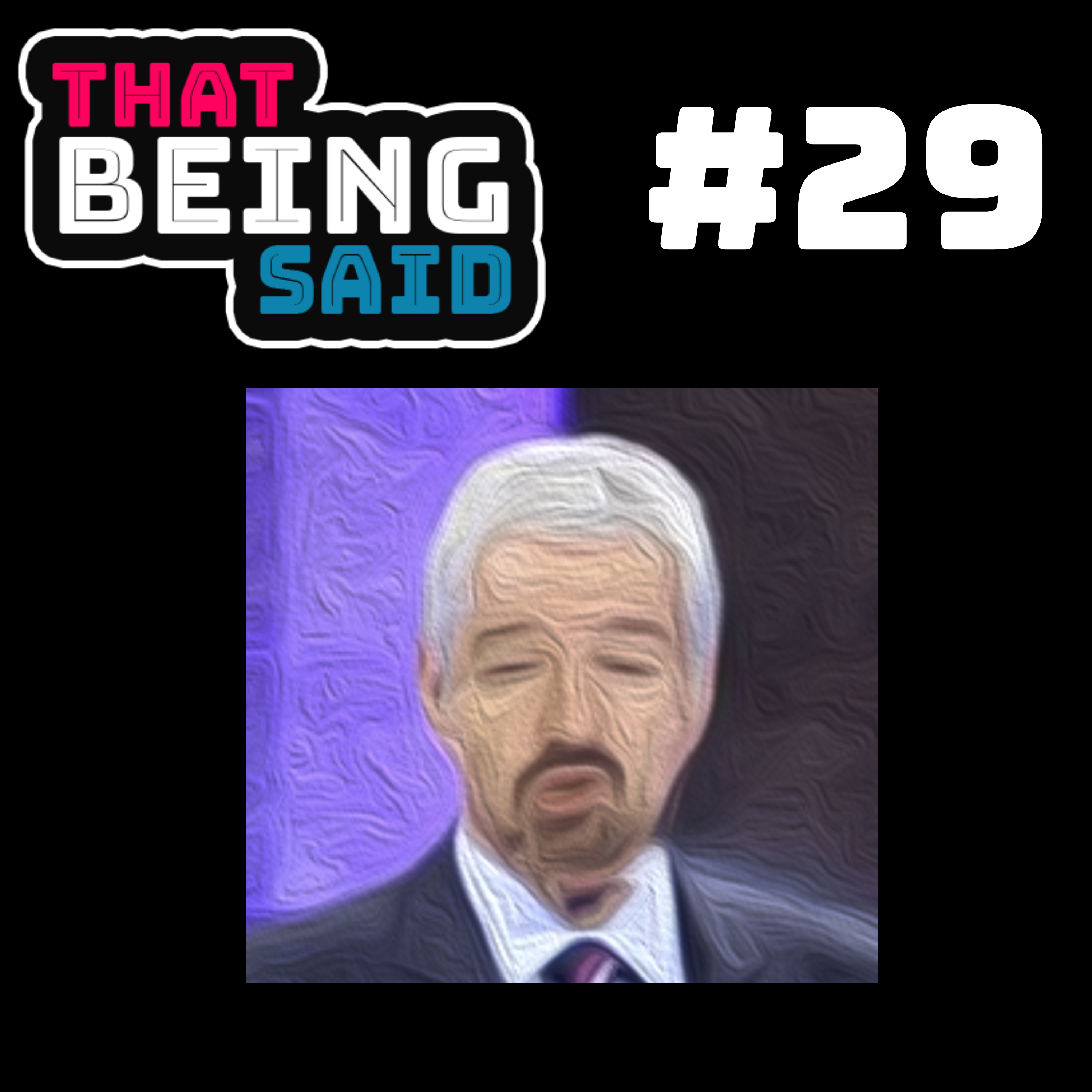 That Being Said Podcast