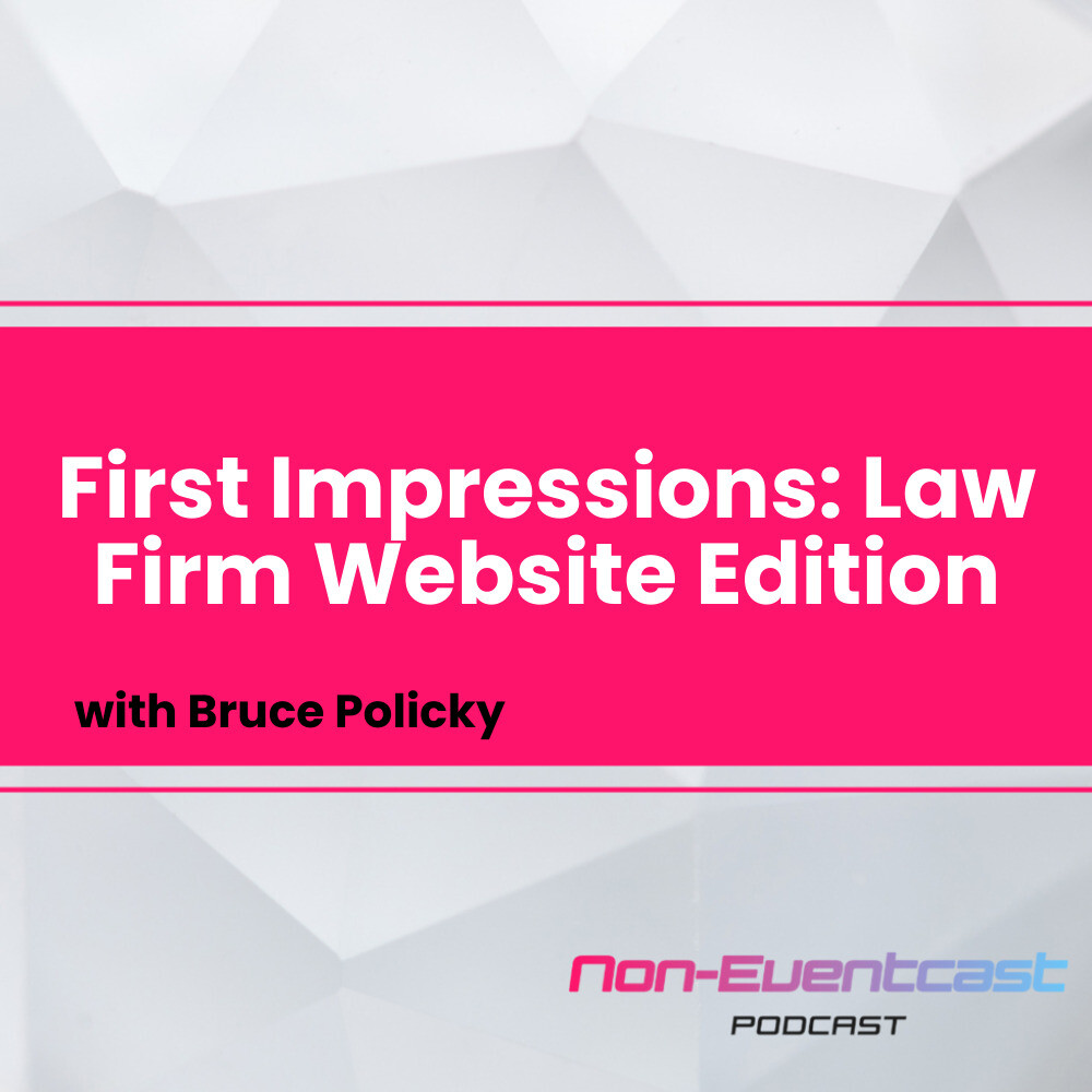 First Impressions: Law Firm Website Edition with Bruce Policky