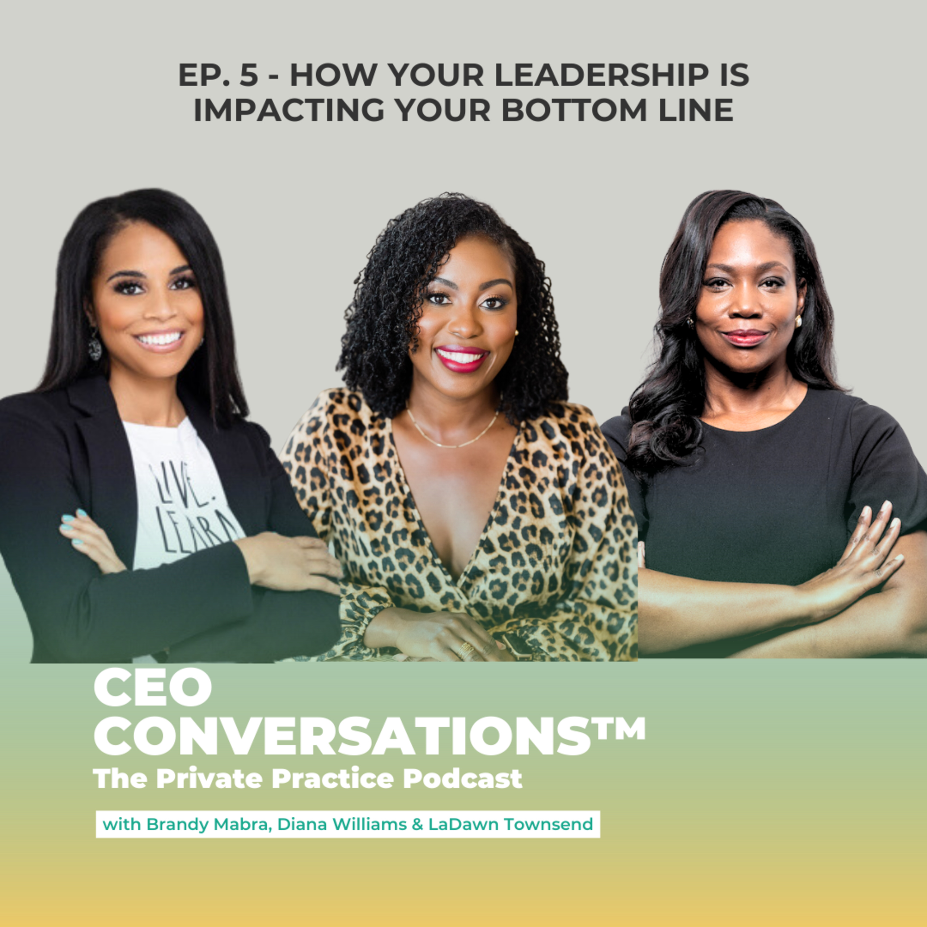 CEO Conversations™: The Private Practice Podcast with Brandy Mabra