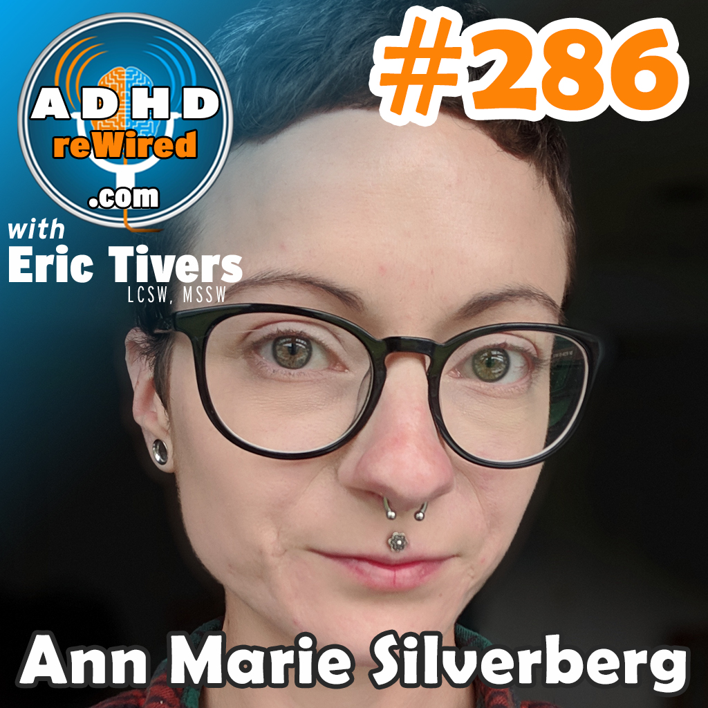 286 | Strengths, Expectations, Frustration, and Sensory Processing with Ann Marie Silverberg