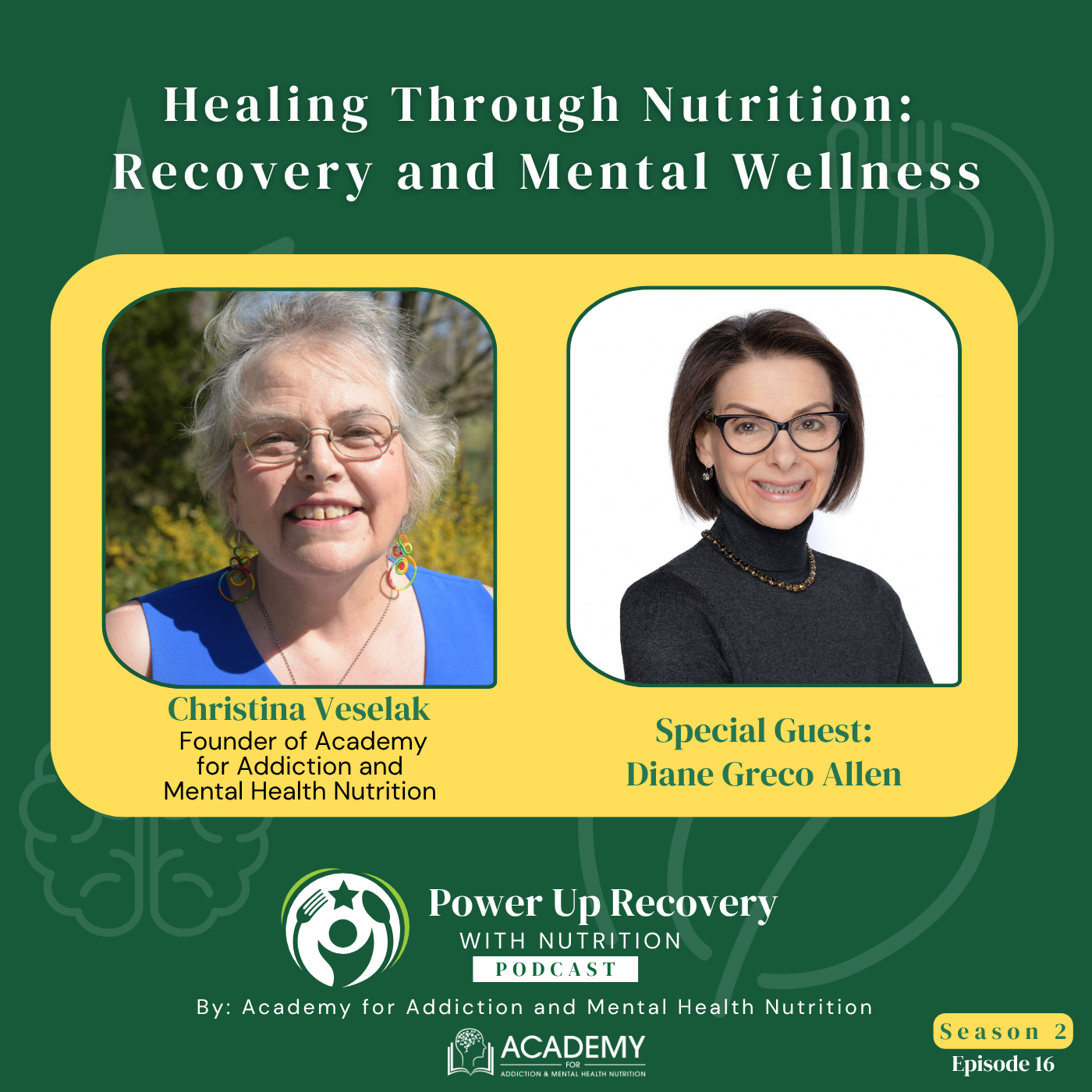 Healing Through Nutrition: Recovery and Mental Wellness with Diane Greco Allen S02E16
