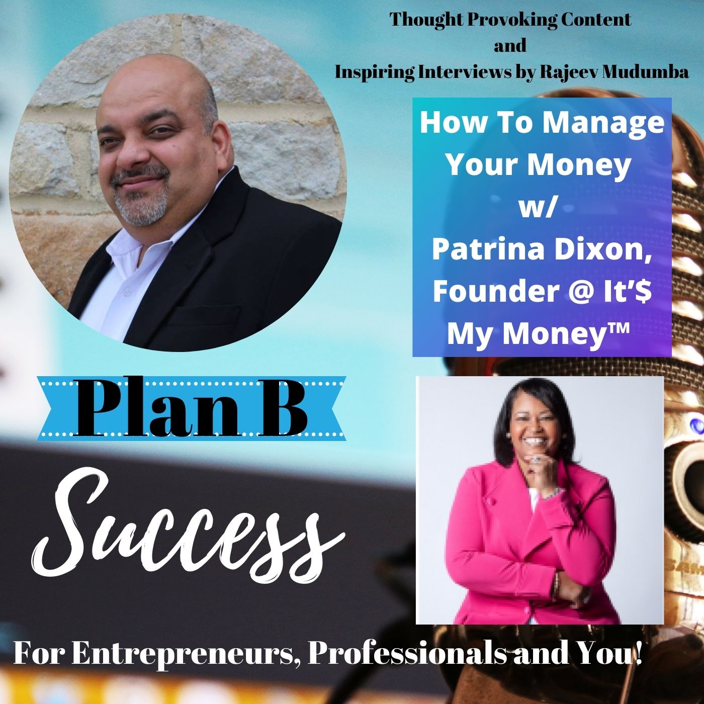 How To Manage Your Money w/ Patrina Dixon, Founder @ It’$ My Money™