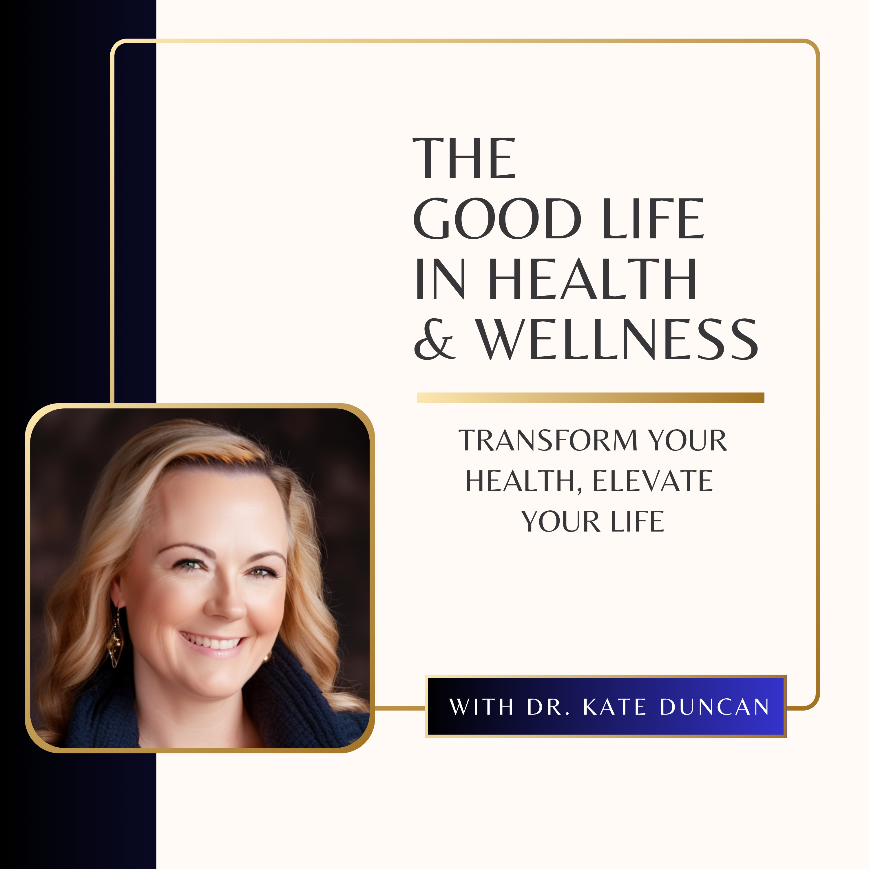 The Good Life in Health and Wellness
