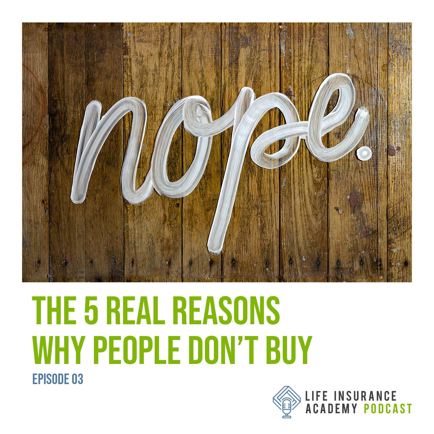 The Five Real Reasons Why People Don't Buy