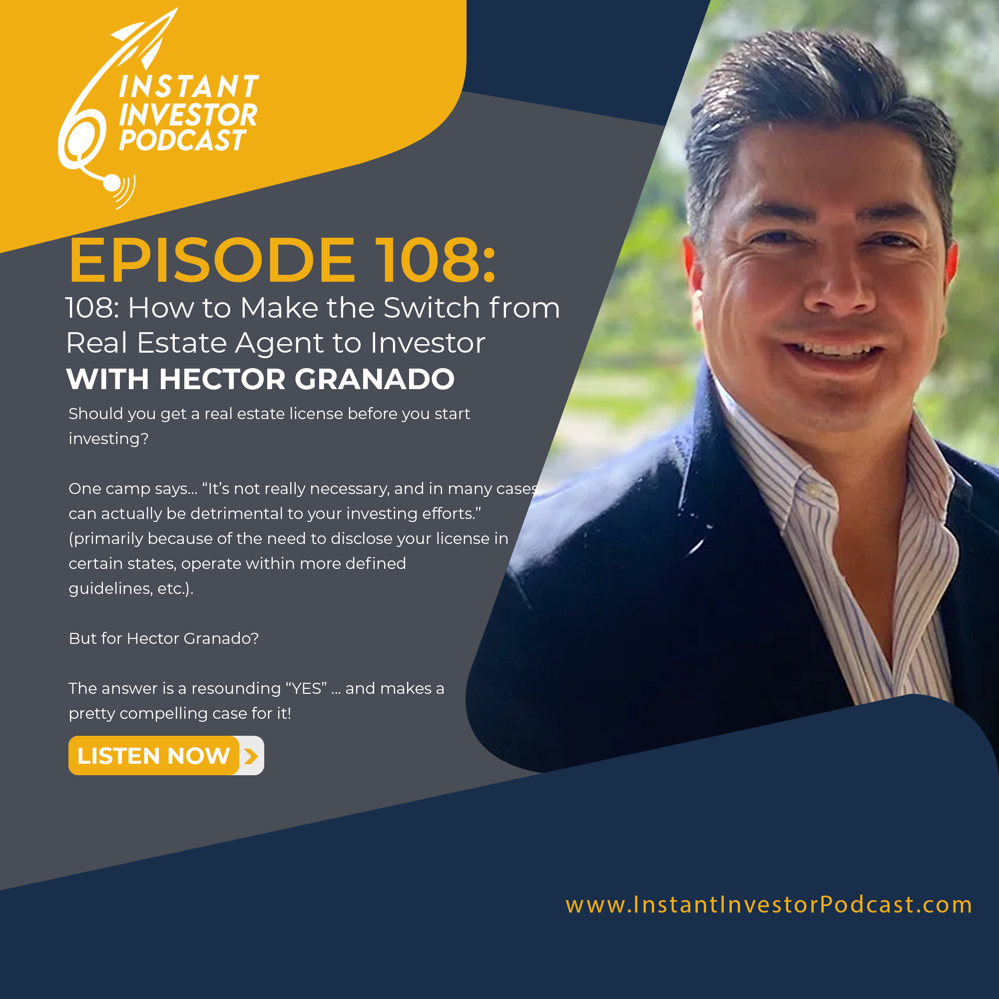 Episode 108: How to Make the Switch from Real Estate Agent to Investor with Hector Granado