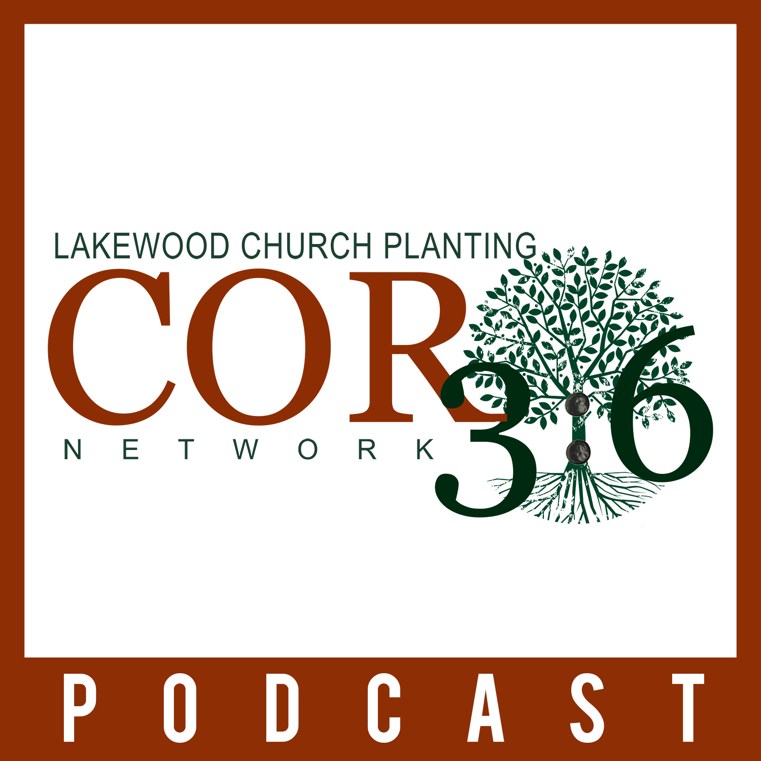 The COR 3:6 Podcast