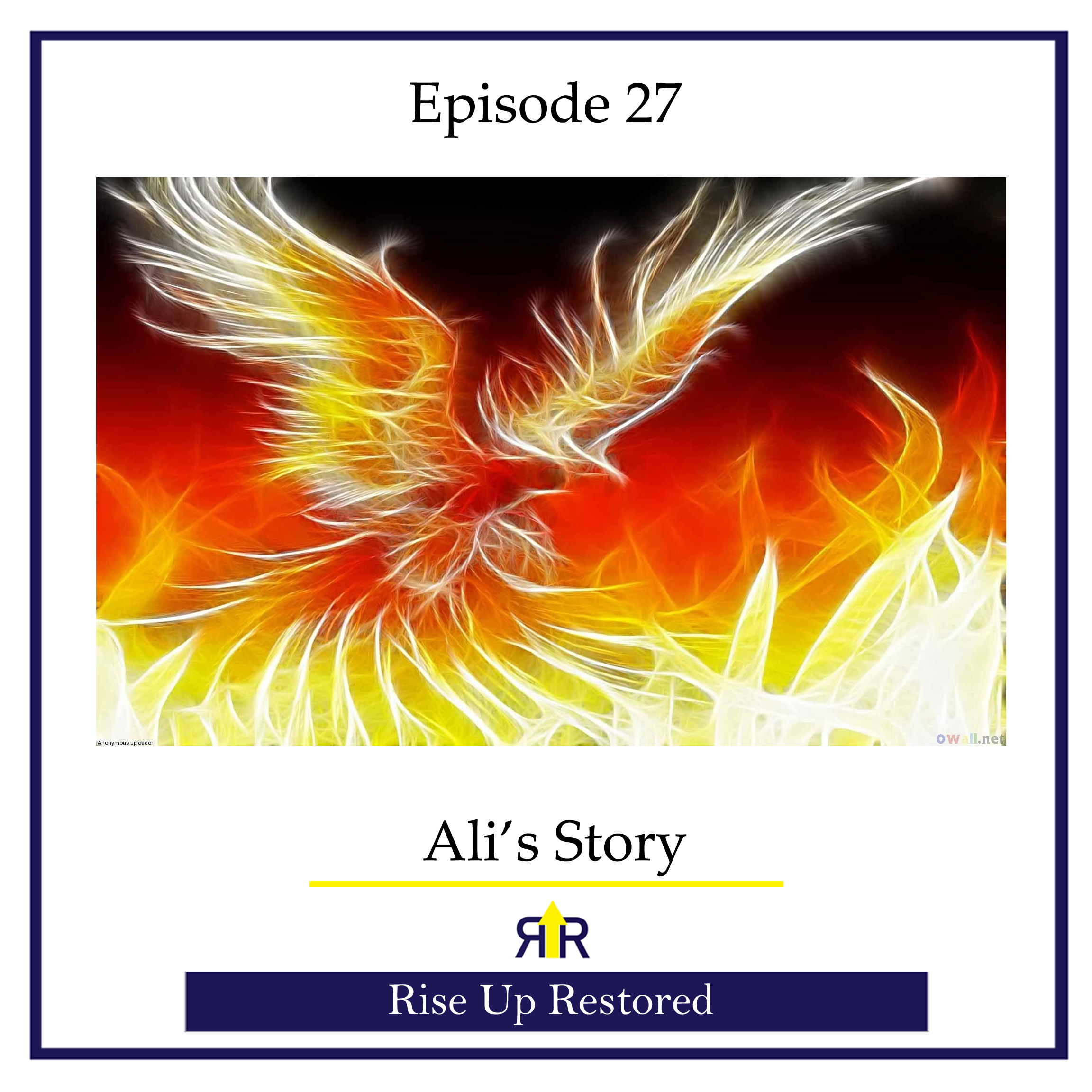 Ep. 27- Ali's Story