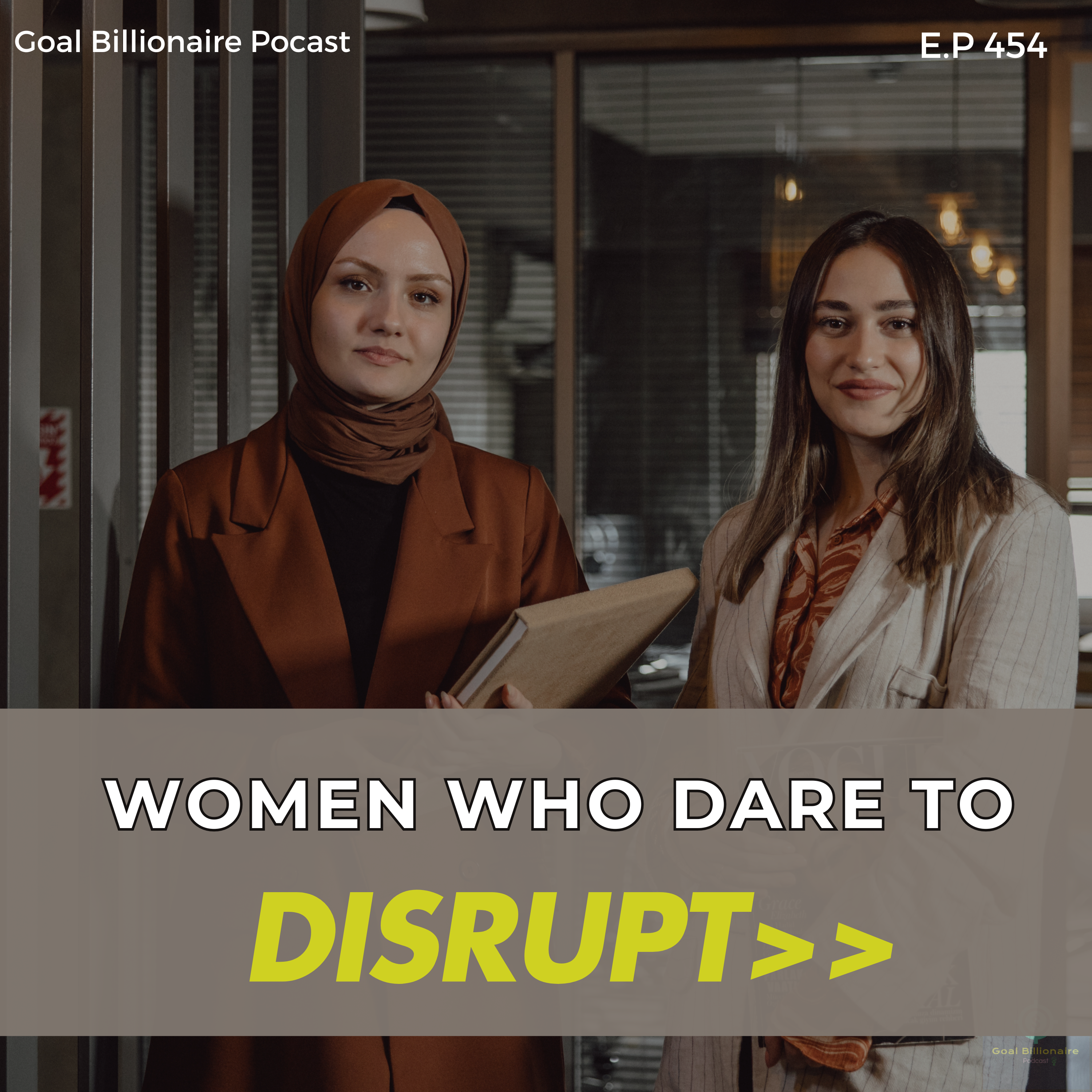 cover of episode Whispers of Rebellion - Women Who Dare to Disrupt | Powerful motivational speech, everyone should listen | Goal Billionaire podcast