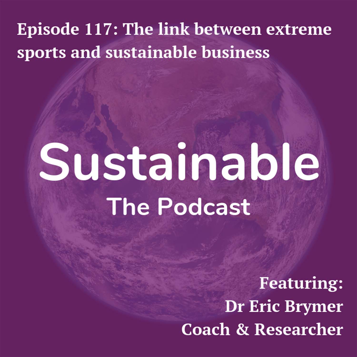 Sustainable: The Podcast