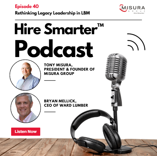 Hire Smarter™ with Tony Misura