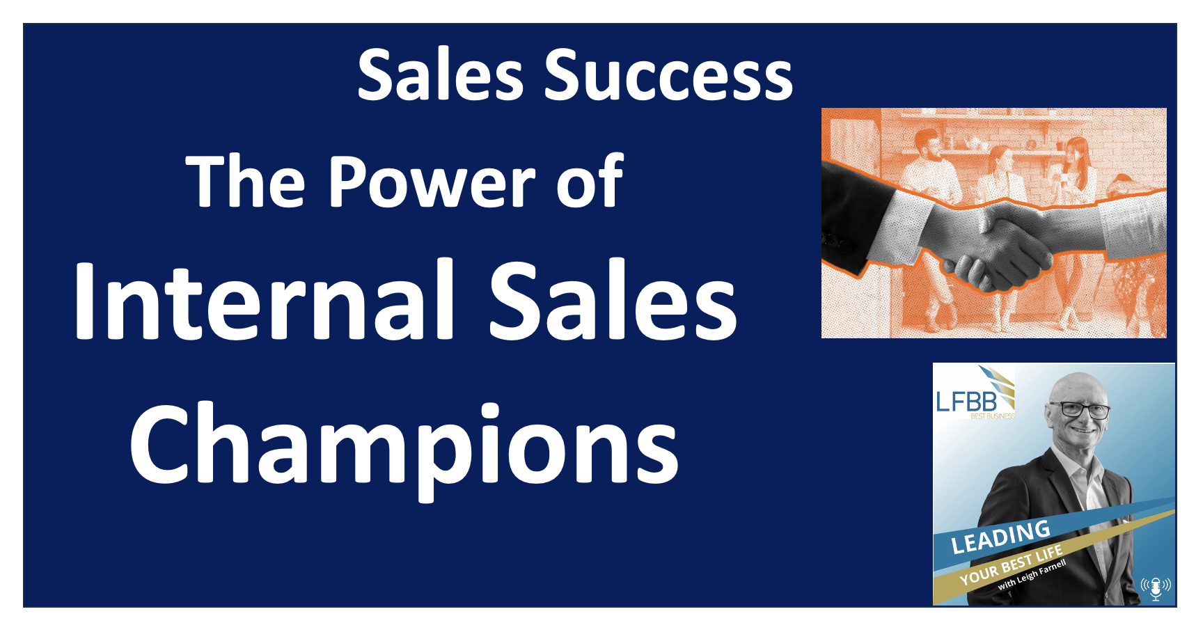 Why Internal Sales Champions Are the Secret to Winning More Deals