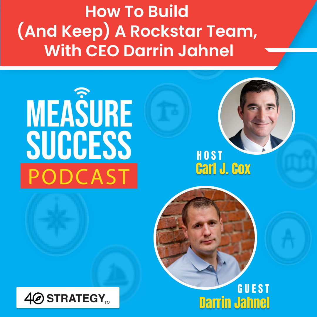 cover of episode How to build (and keep) a rockstar team, with CEO Darrin Jahnel