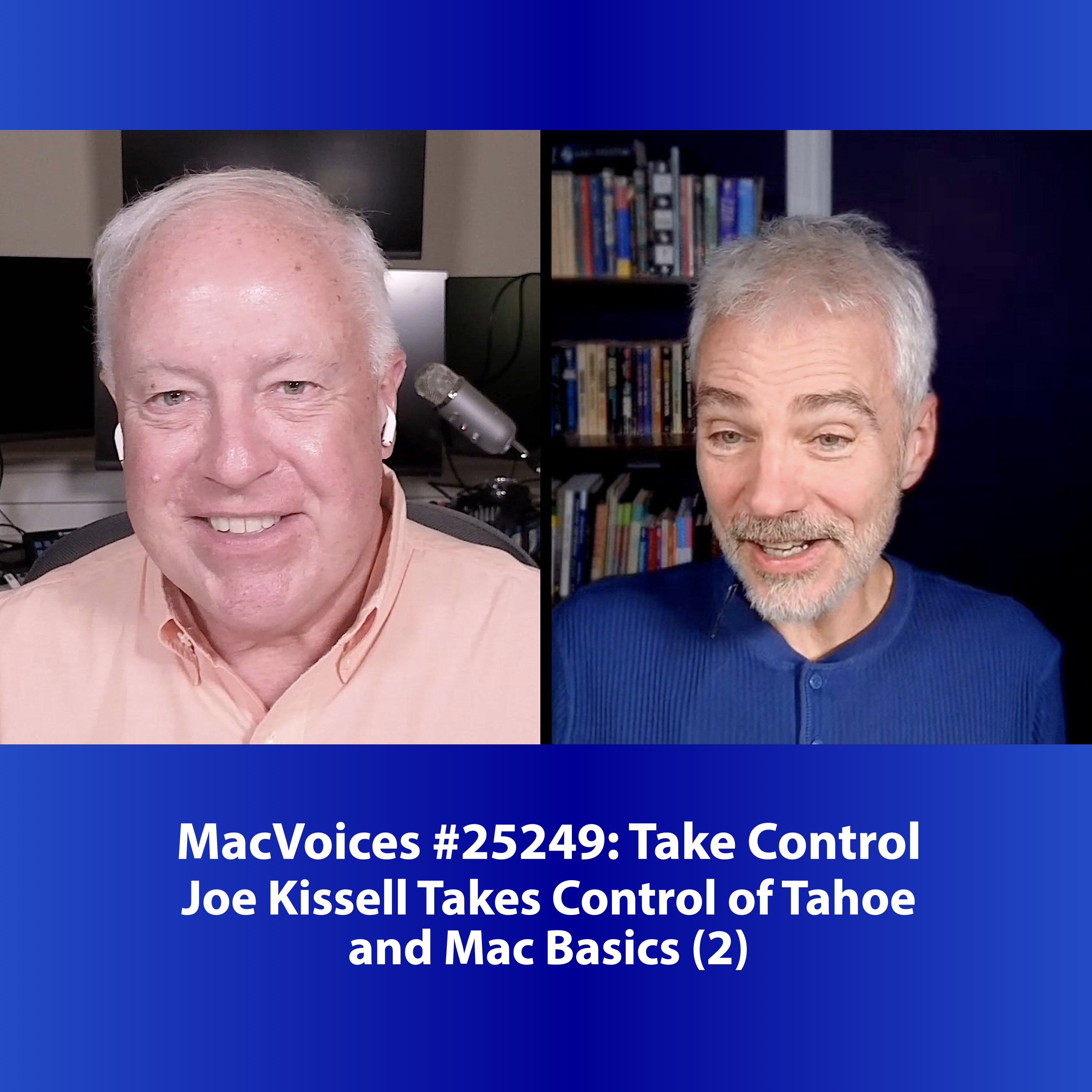 MacVoices #25249: Joe Kissell Takes Control of Tahoe and Mac Basics (2)
