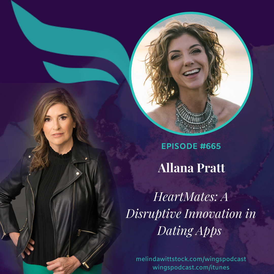 665 ICYMI HeartMates:  Intimacy Expert Allana Pratt on a Disruptive Innovation in Dating Apps