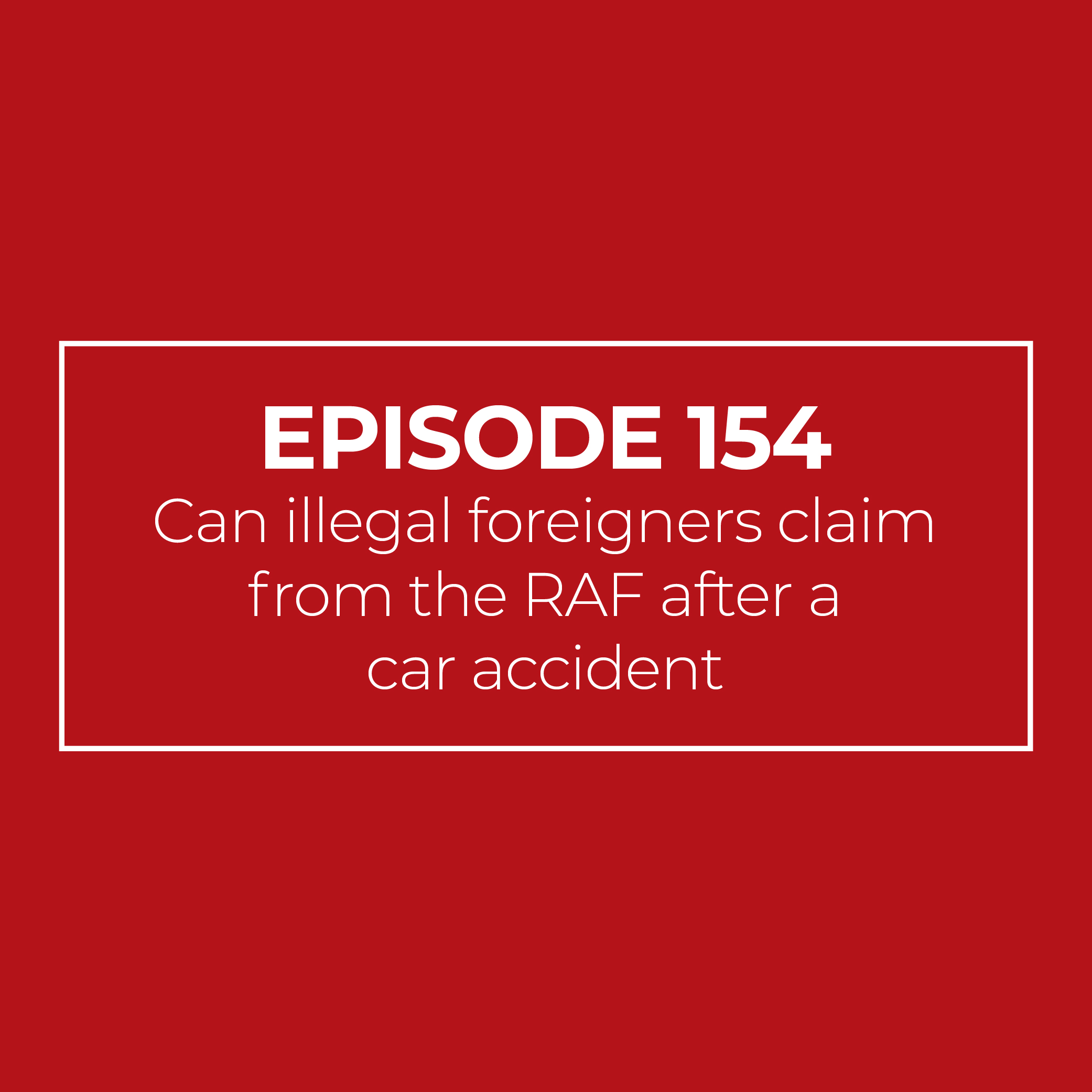 Can illegal foreigners claim from the RAF after a car accident