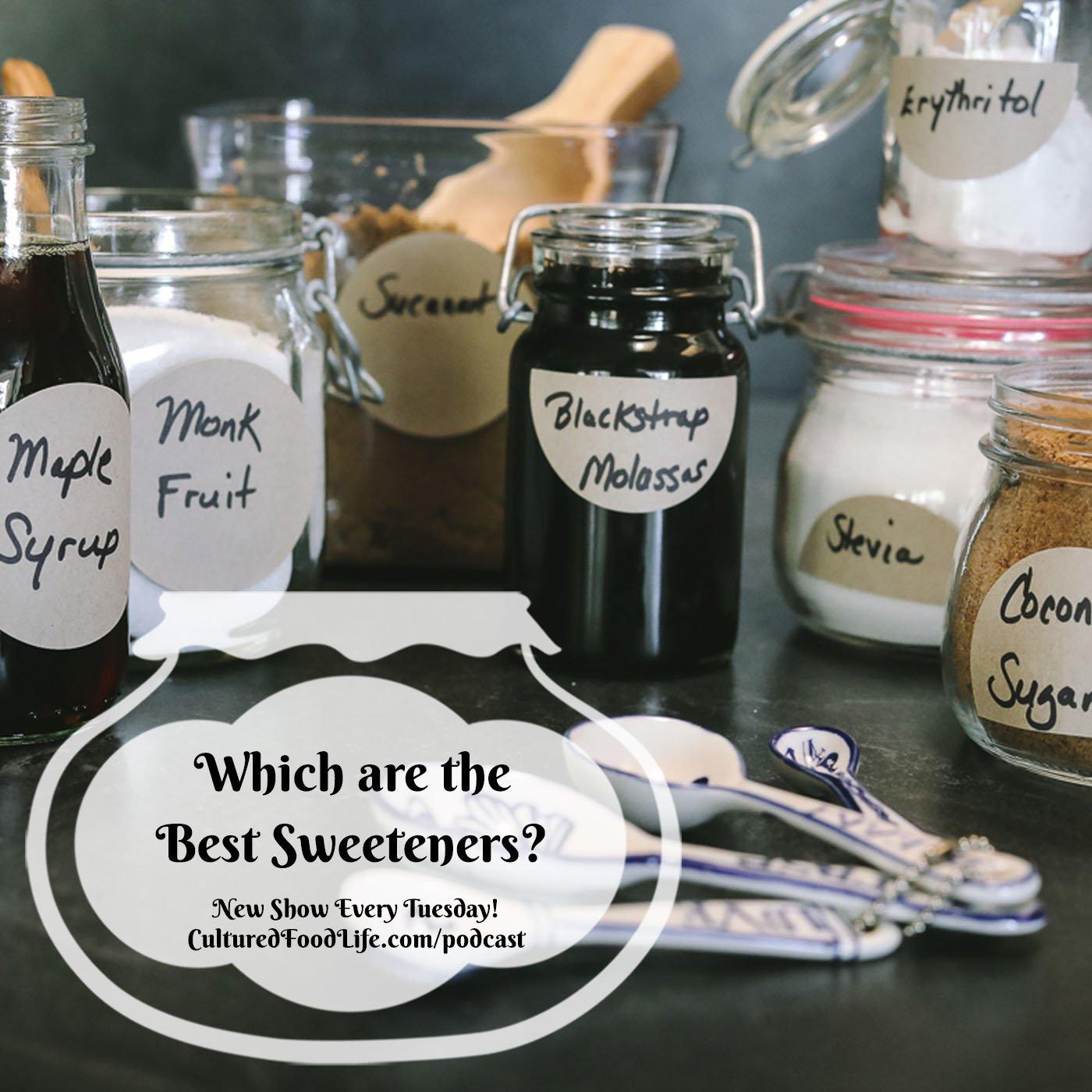 Episode 104: Which are the Best Sweeteners?