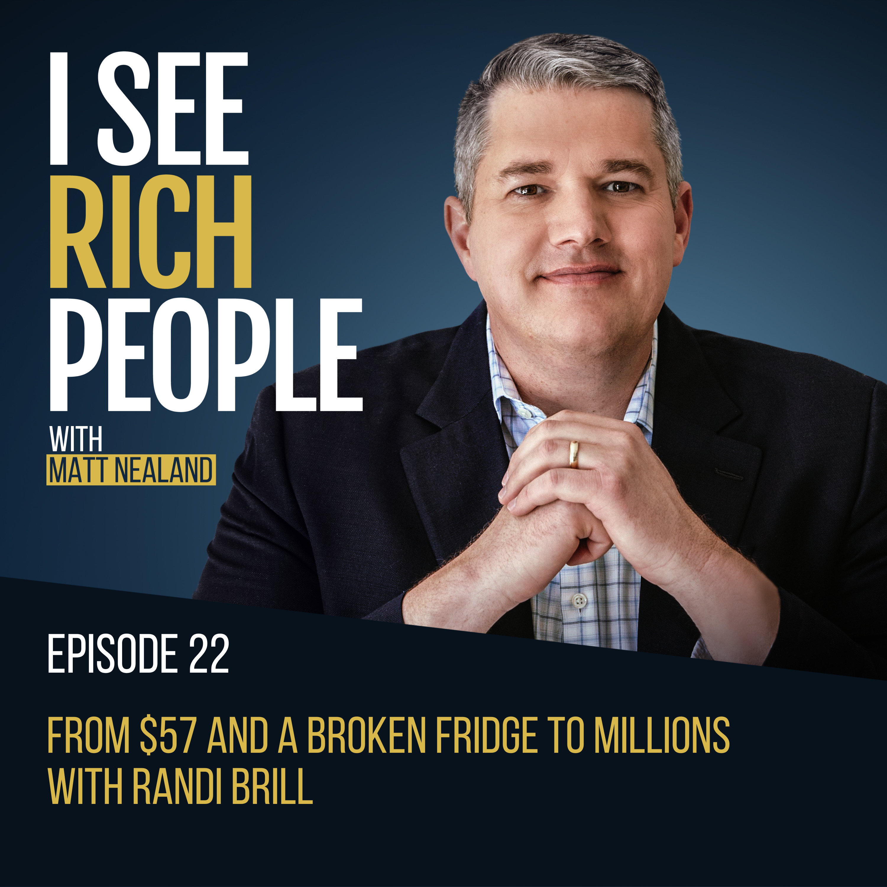 From $57 and a Broken Fridge to Millions With Randi Brill