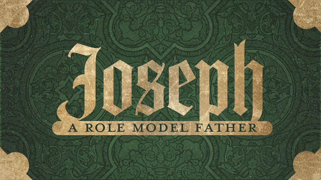 Joseph: A Role Model Father