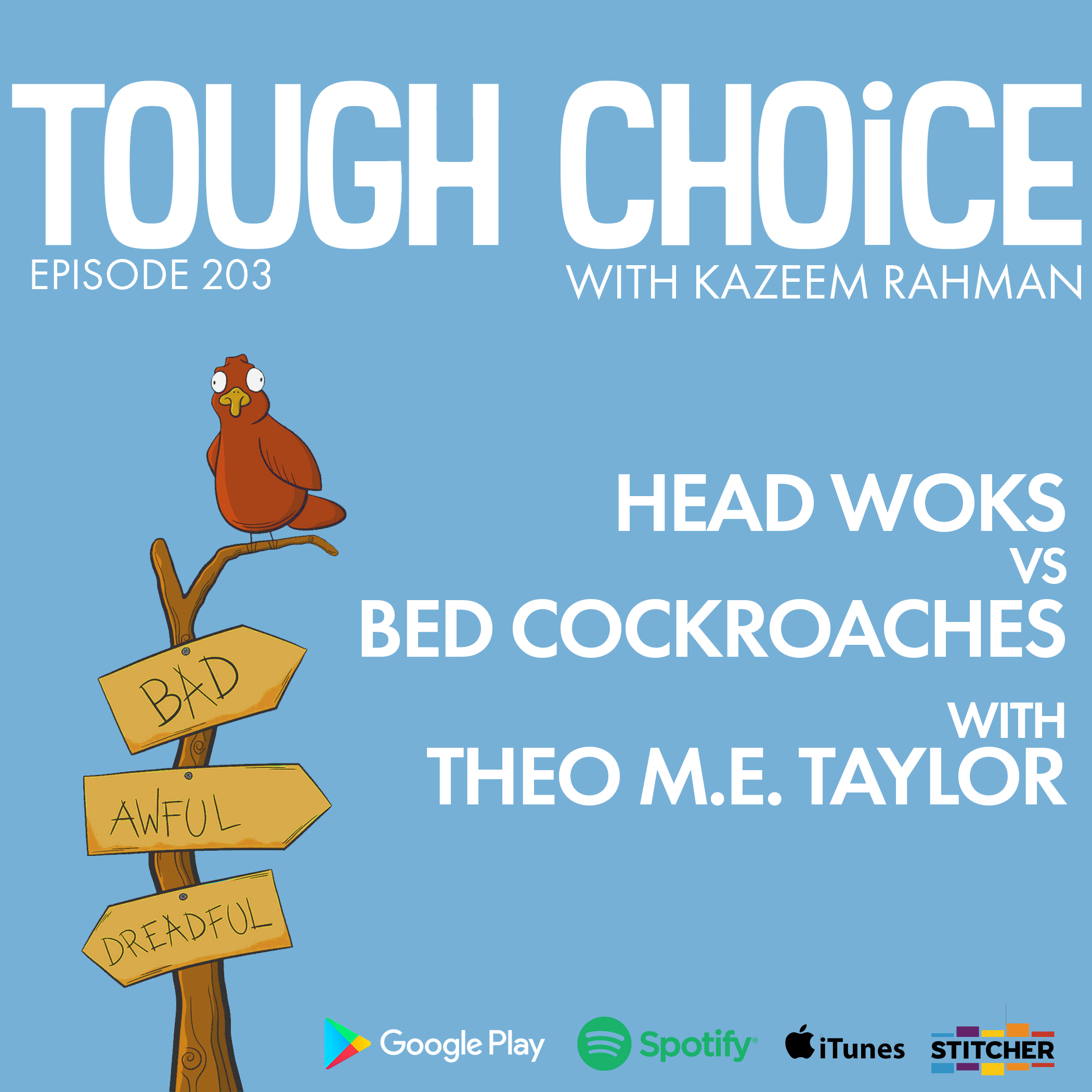 Head Woks Vs Bed Cockroaches with Theo M.E. Taylor