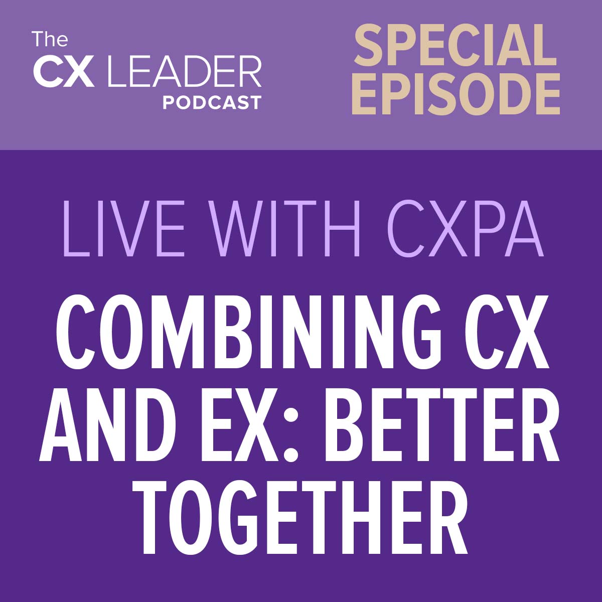 The CX Leader Podcast | A resource for customer experience leaders