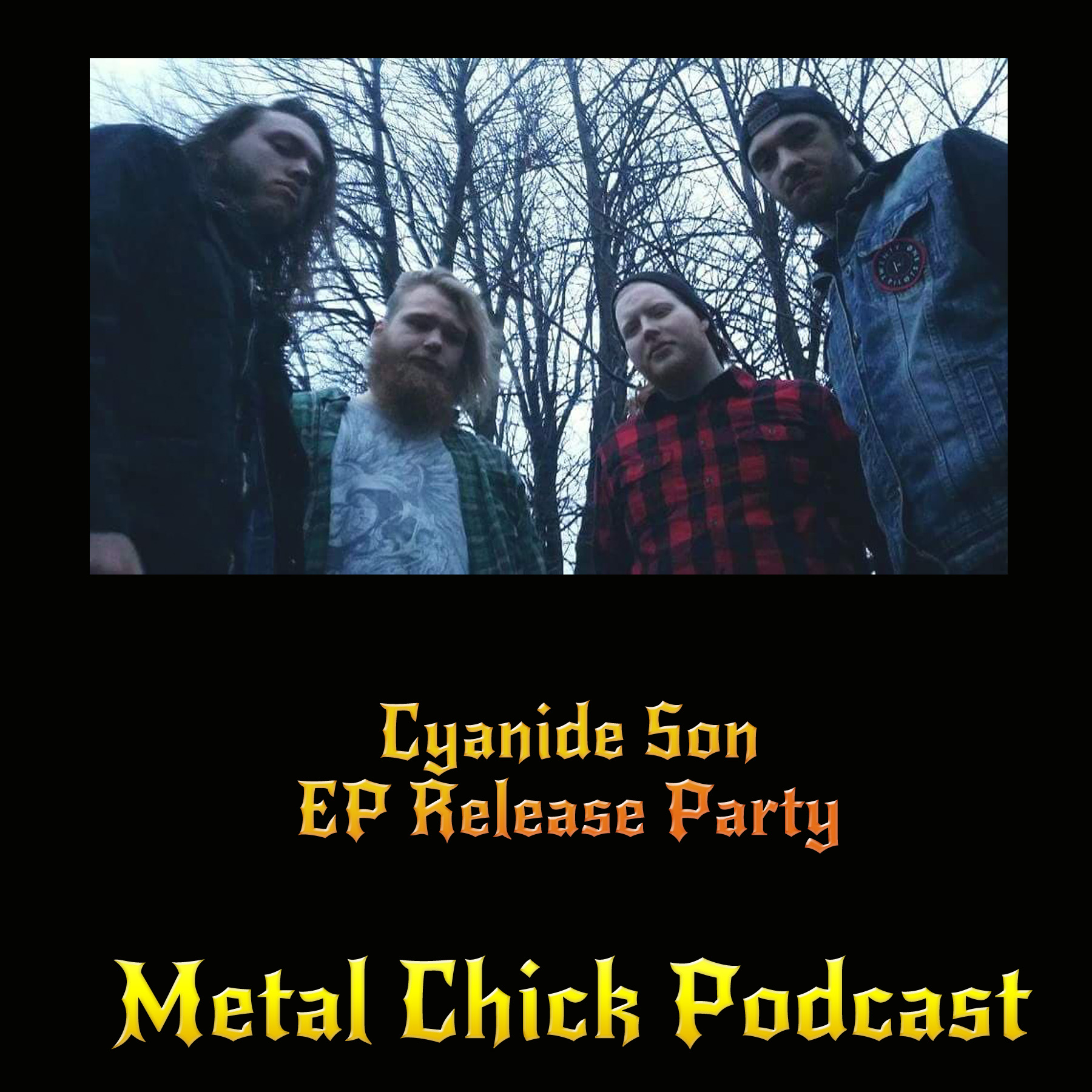 044 - Bonus Episode: Cyanide Son EP Release Party