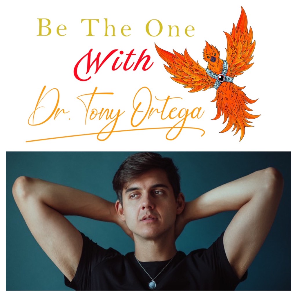 Be The One with Dr. Tony Ortega