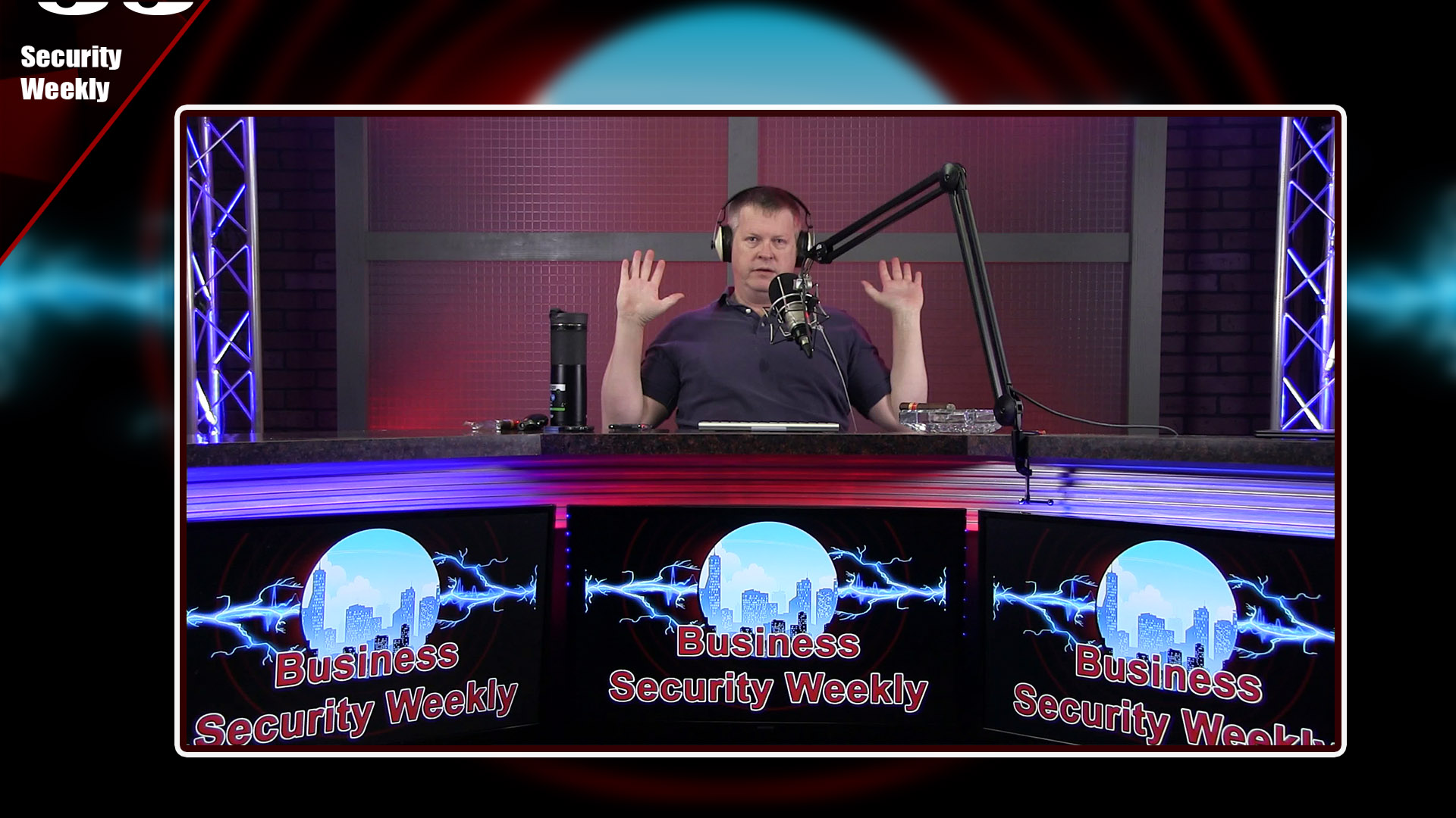 Don't Touch The Mic - Business Security Weekly #71